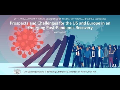Session 5: 29th Annual Hyman P. Minsky Conference on the State of the US and World Economies
