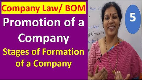 5. Company Law/ BOM - "Promotion of a Company - Stages for Formation of Company"