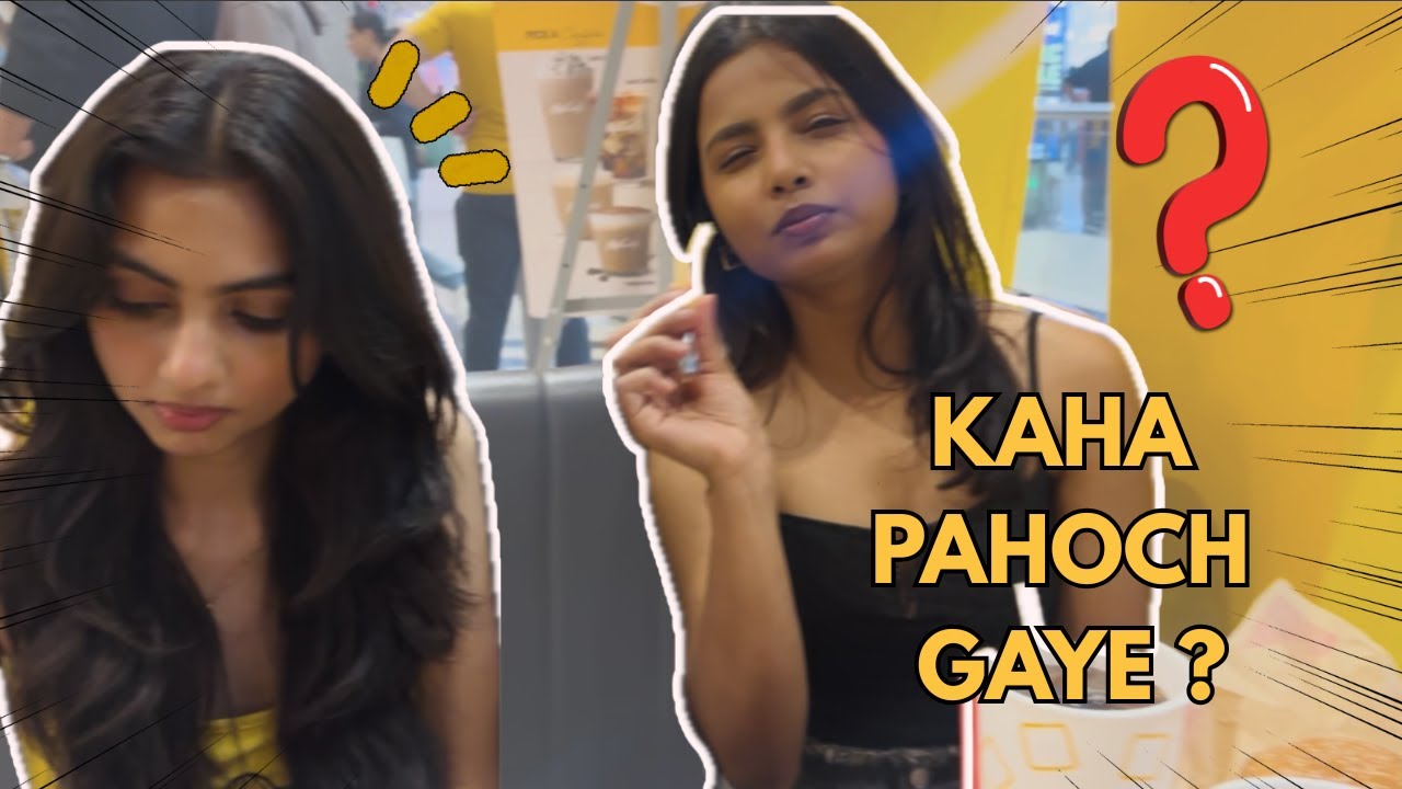 kaha gaye the kaha pohoch gaye!?🙄