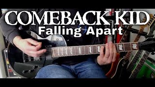 Comeback Kid - Falling Apart (Guitar Cover)