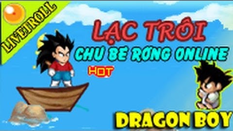 Lạc Trôi Phiên Bản Chú Bé Rồng Online Max Bựa  Cover