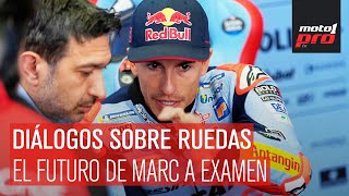 Diálogos Sobre Ruedas | El futuro de Marc a examen