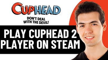HOW TO PLAY CUPHEAD 2 PLAYER ON STEAM 2025! (FULL GUIDE)