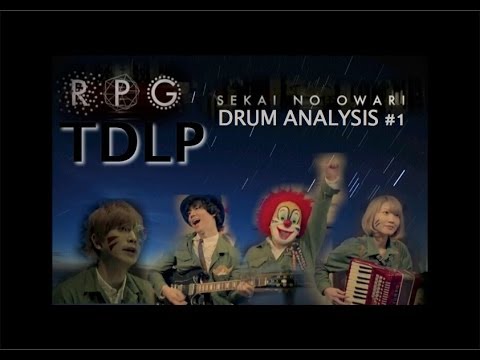 【ドラムレッスン】RPG (SEKAI NO OWARI) 解説 Part.1 by TDLP