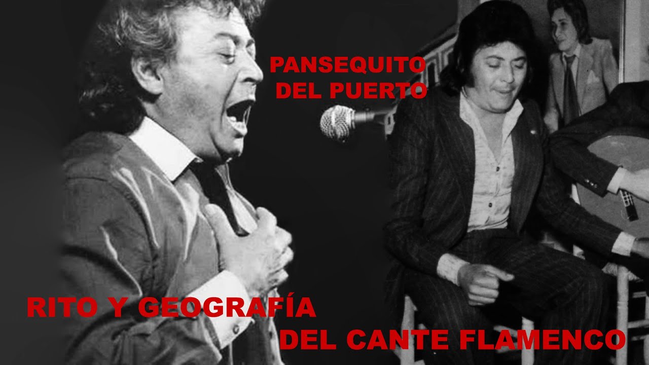 PANSEQUITO DEL PUERTO - RITO Y GEOGRAFÍA DEL CANTE FLAMENCO - YouTube