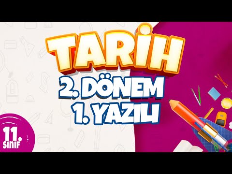 11. Sınıf 2. Dönem 1. Yazılı Hazırlık | Tarih