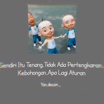 Story Wa dj imut imut imut Upin Dan Ipin