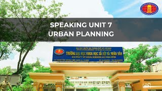 Speaking's assignment - UNIT 7: URBAN PLANNING