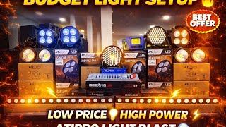 Atipro Budget Light Setup 🔥 Low Price High Power 💡