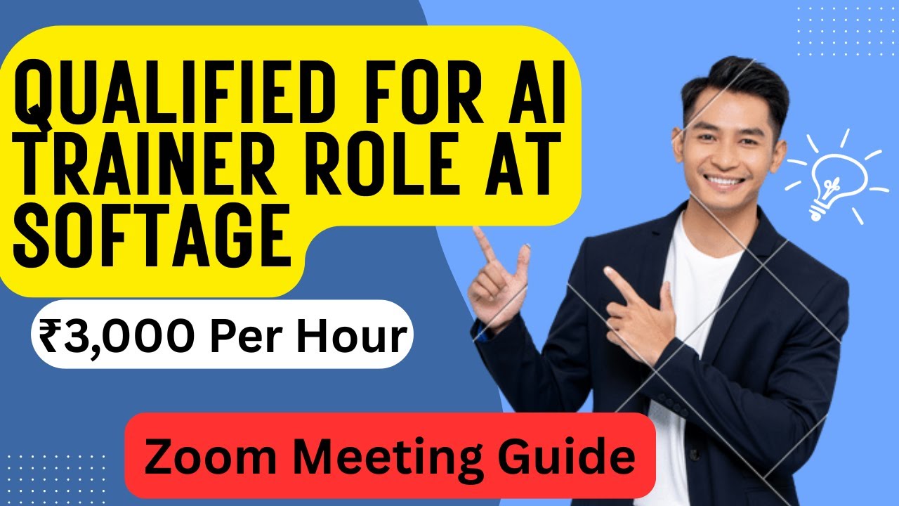 Qualified for AI Trainer Role at SoftAge | Assessment + Zoom Meeting Guide | Work From Home Job 2025