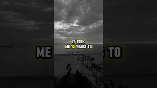 it took me 15 years to understand this #hope #motivation #shorts