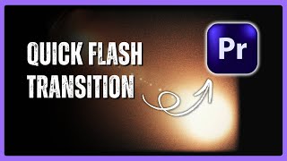How to Create a Quick Flash Transition in Premiere Pro