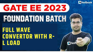 GATE EE 2023 Lectures | Full wave convertor with R - L LOAD | SCR Characteristics | Mohit Sir
