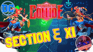 SECTION ξ XI DIGITAL UNIVERSE DC WORLDS COLLIDE
