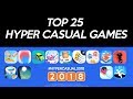 Top 25 Hyper Casual Games 2018