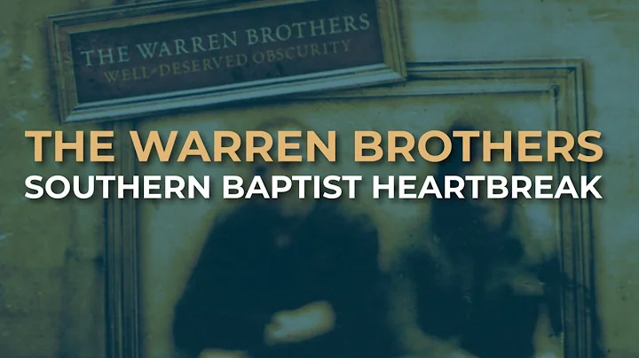 The Warren Brothers - Southern Baptist Heartbreak ...