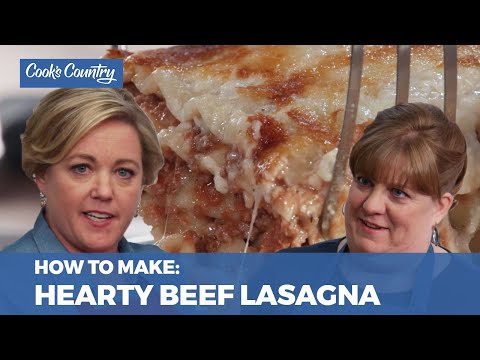 How to Make the Best Hearty Beef Lasagna
