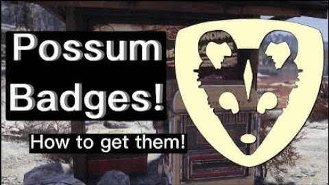 POSSUM BADGES!.. How to get them! - Fallout 76 Guide