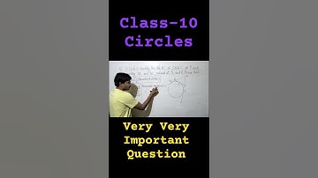 |  Class-10  |  Circles  | Very very important question for your board examination  |