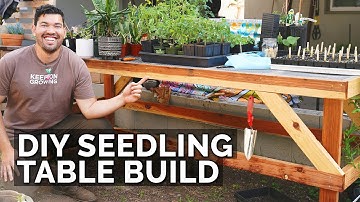 Building an EPIC Seed Starting Table!