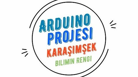 Arduino Karaşimşek Projesi