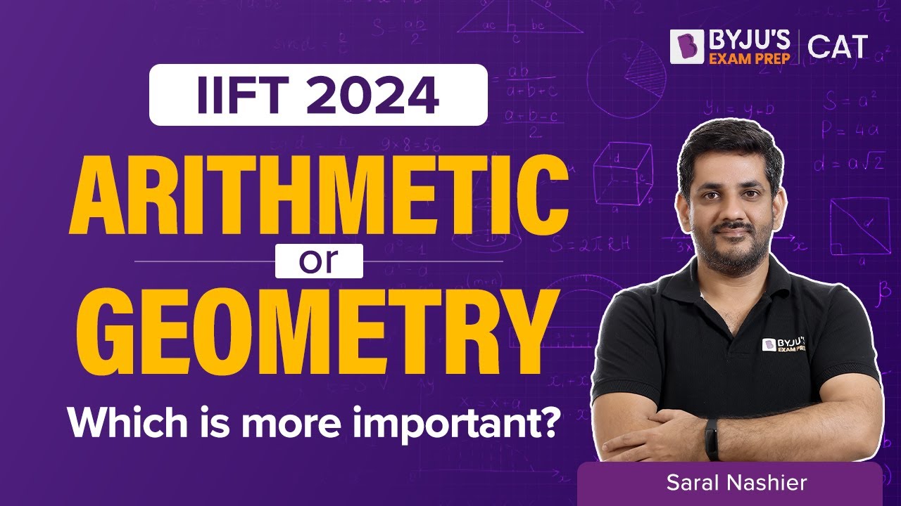 IIFT 2024 Arithmetic or Geometry? Which is more important? IIFT 2024