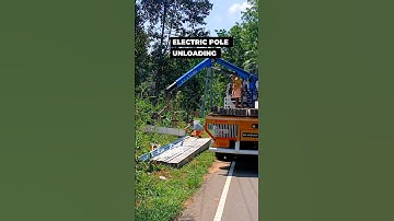 Electric Pole Unloading | Pkg Pala | KSEB