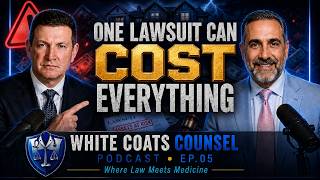 Asset Protection Secrets | EP 005 | White Coats Counsel
