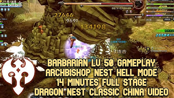 Barbarian Lv 50 Gameplay Archbishop Nest Hell Mode 14 Minutes DN Classic China Video
