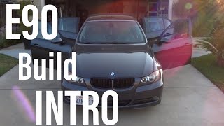 Famous E90 Build Introduction Wealth