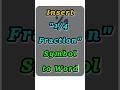 Add ¼ Fraction Sign to Word in 1 Click! ⚡ Quarter Symbol, 1/4, MS Word Tips #computer #msoffice