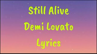 Download Lagu Still Alive - Demi Lovato Lyrics MP3