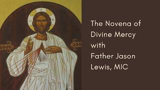 The Divine Mercy Novena - Day 1