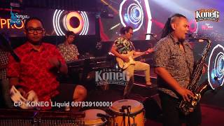 KONEG LIQUID feat Aneth Koeswoyo - KONCO MESRA  [ LIQUID CAFE Jogja 12th Anniversary]
