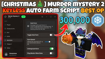 OP MM2 AutoFarm Script for Christmas Update 🎄 | NO KEY