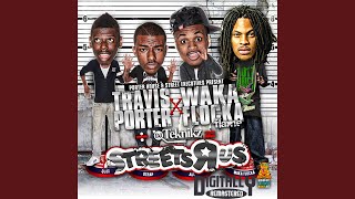 Streets R Us (feat. Travis Porter)