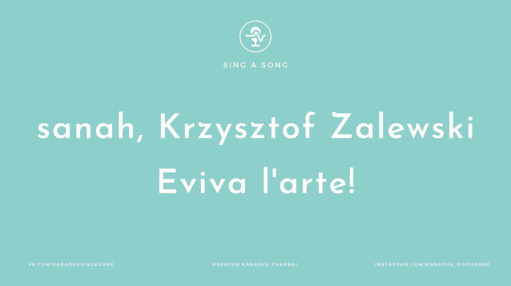 sanah, Krzysztof Zalewski - Eviva l'arte! (K. Przerwa-Tetmajer) (Karaoke/Instrumental)