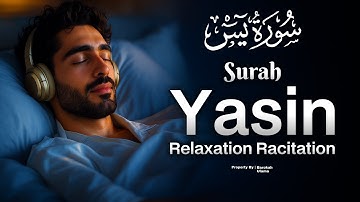 Surah Yasin (Yaseen) سورة يس | Soothing Lofi Quran Calm & Heartfelt Relaxation