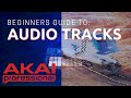 Akai Force: Beginners Guides Audio Tracks