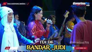 BANDAR JUDI II ITA DK ( LIVE MUSIC  ) DIAN PRIMA