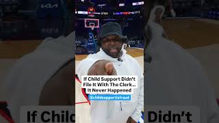 If Child Support Didn’t File It With The Clerk, It Never Happened