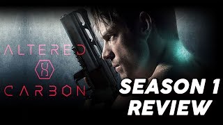 Altered Carbon Season 1 Review