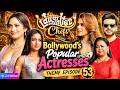 'Bollywood Popular Actresses Theme Special | Laughter Chefs: S3 | EPI 53 | | ColorsTV