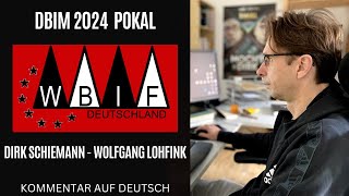 DBIM Pokal Dirk Schiemann  Wolfgang Lohfink live kommentiert.