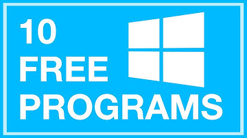 Top 10 Free Windows Programs (You