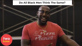 Do All Black Men Think The Same? #Shorts