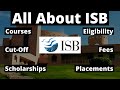 All about isb  executive mba  courses fees cutoff placements eligibility scholarships