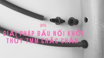 Giải pháp đấu nối ống ldpe 7mm vào ống Upvc chắc chắn và bền nhất