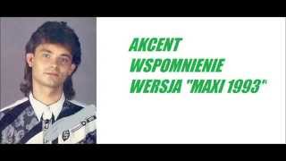 Akcent - Wspomnienie (Wersja "Maxi" 1993r) chords