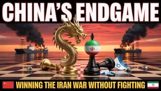 What is China's Endgame for the war in Iran?